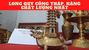 Long Quy Cõng Tháp, hàng chất lượng nhất
