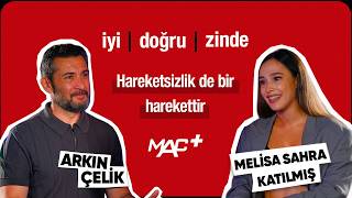 Hareketsizlik De Bir Harekettir Melisa Sahra Katılmış