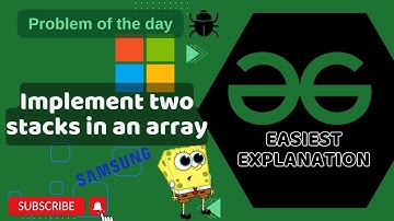 Implement two stacks in an array | POTD | GFG Problem of the Day | C++ | Java | Python
