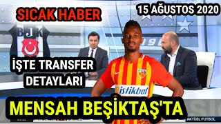 Beşiktaş'ta Son Dakika Gelişmesi ''Bernard Mensah'' Transferi-15 Ağustos 2020