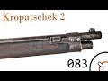 History of WWI Primer 083: The Kropatschek Pt.2 Documentary