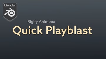 Quick Playblast