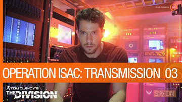 Tom Clancy’s The Division - Operation ISAC: Transmission 03 | Ubisoft [NA]