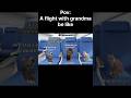 A flight with grandma be like #Catmeme #Funny #Shorts #grandma #flight