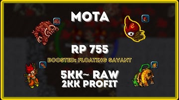 Tibia - RP 755 - MOTA - 4.9kk~ Raw & 2kk Profit [Floating Savant Boosted]