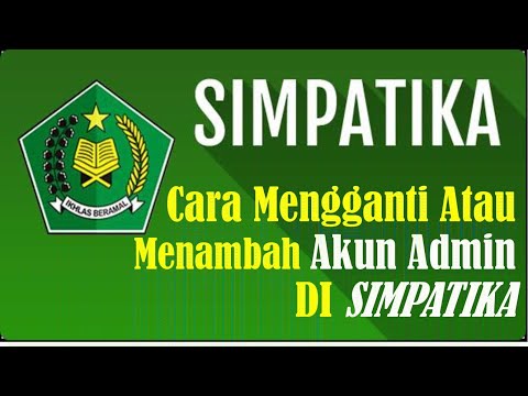 Cara Mengganti dan Menambah Akun Admin atau Operator di Simpatika #simpatika #simpatikakemenag