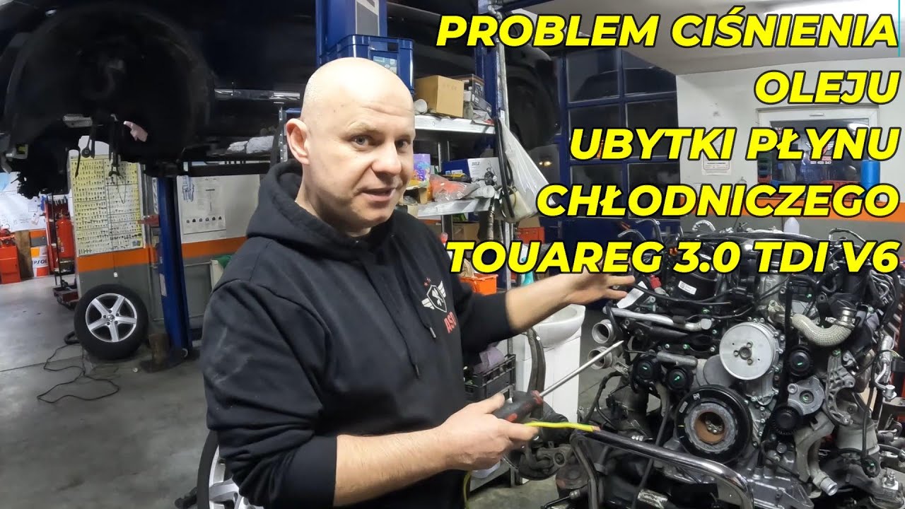 TOUAREG 3.0 TDI V6 - Problem Ciśnienia Oleju i Ubytki Płynu Chłodniczego!
