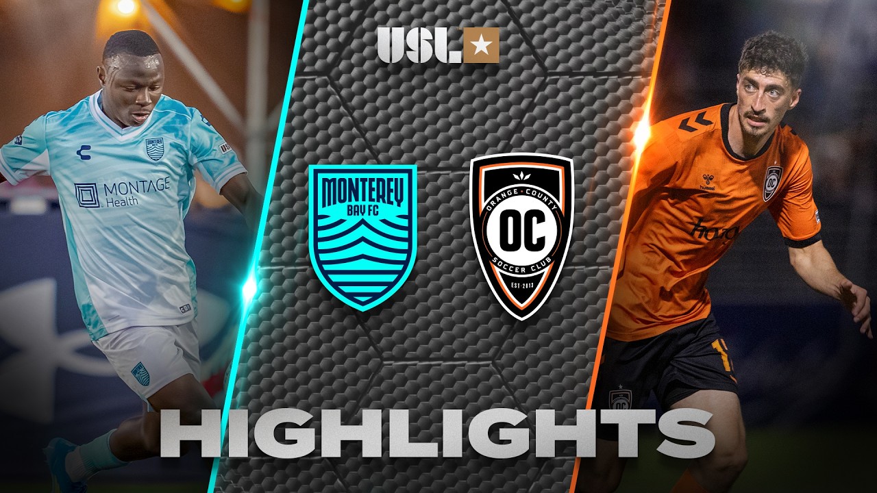 Monterey Bay FC 1–2 Orange County SC full highlights