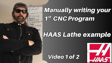 Manually programming HAAS CNC Lathe for beginners with no experience - Part 1 of 2