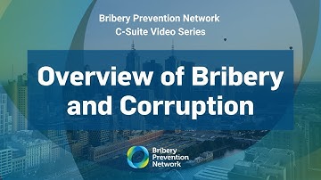 Overview of Bribery and Corruption