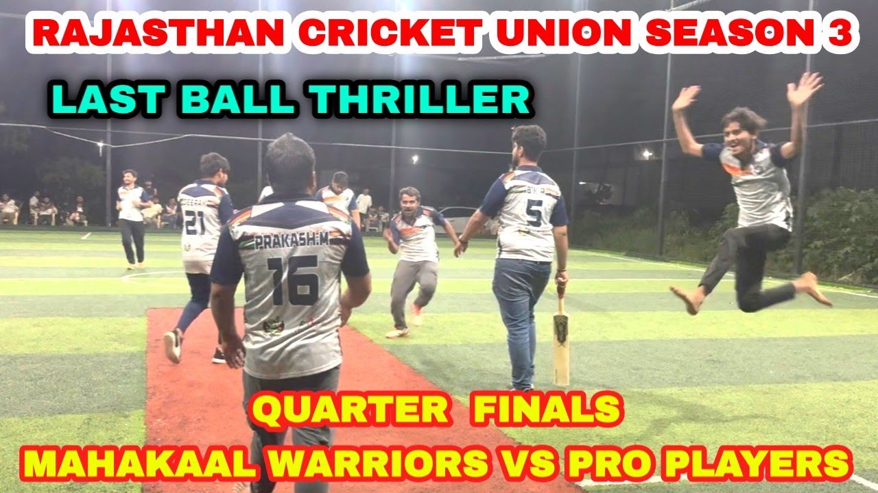 PRO PLAYERS VS MAHAKAAL WARRIORS | QUARTER FINAL | RAJASTHAN CRICKET UNION S3