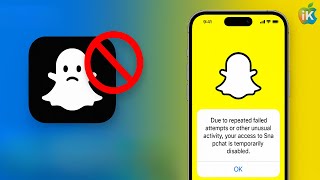 How To Fix Snapchat Problem Due To Repeated Failed Attempts Or Other Unusual Activity on iPhone
