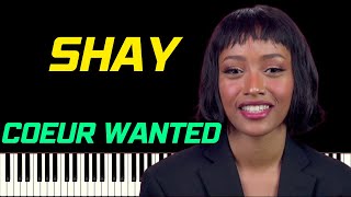 SHAY - COEUR WANTED | PIANO TUTORIEL