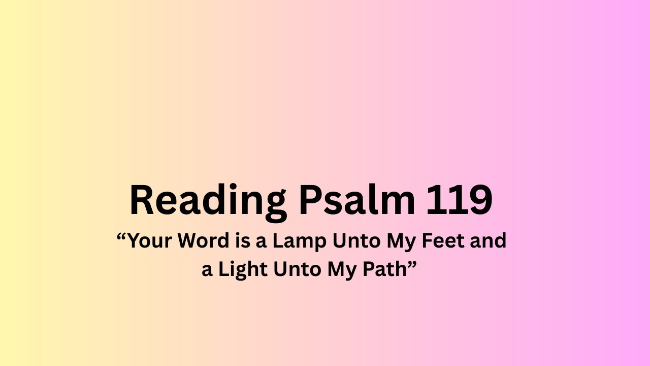 Reading Psalm 119 - YouTube