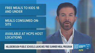 Hillsborough County Public Schools launches free Summer Meal Program