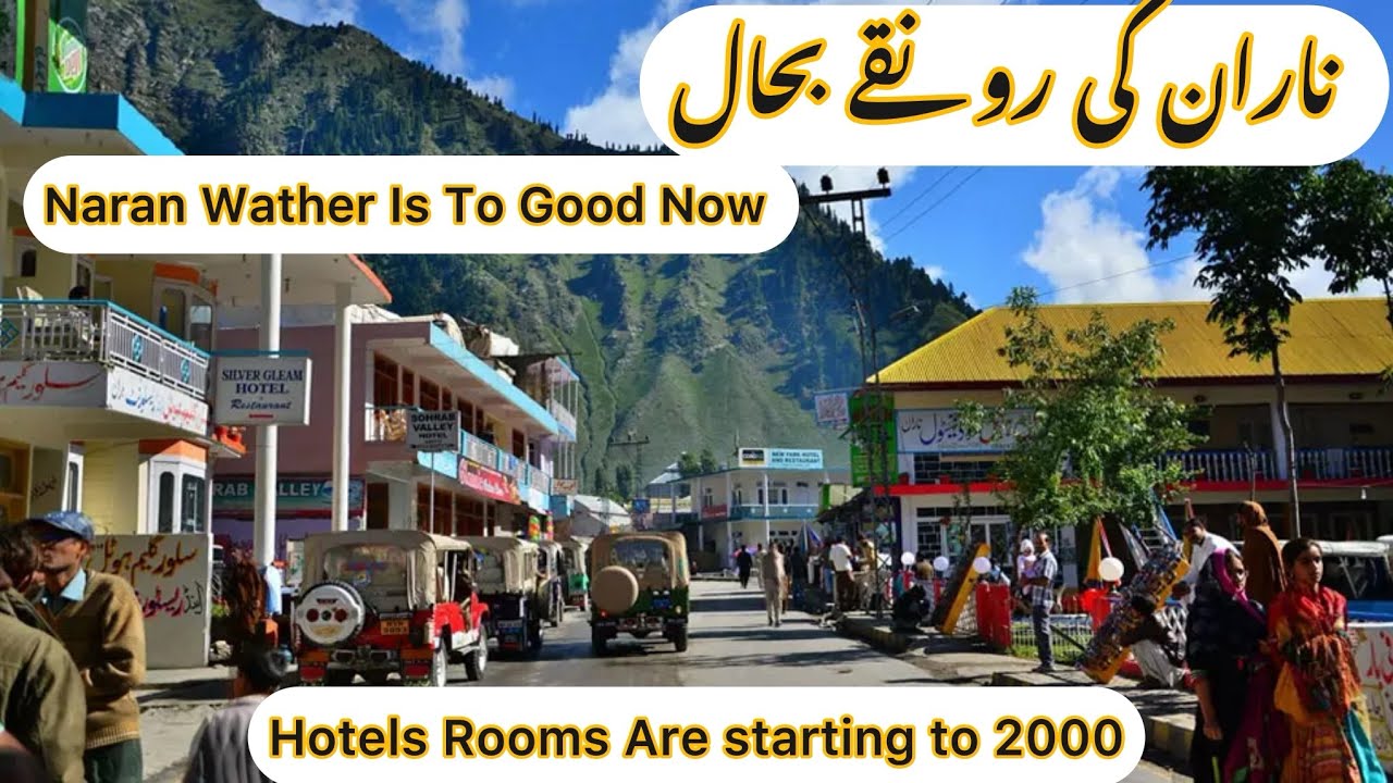 Naran Ki Ronaq Bahal / kafi Sara Hotels Bee Band / Naran Wather is to Good