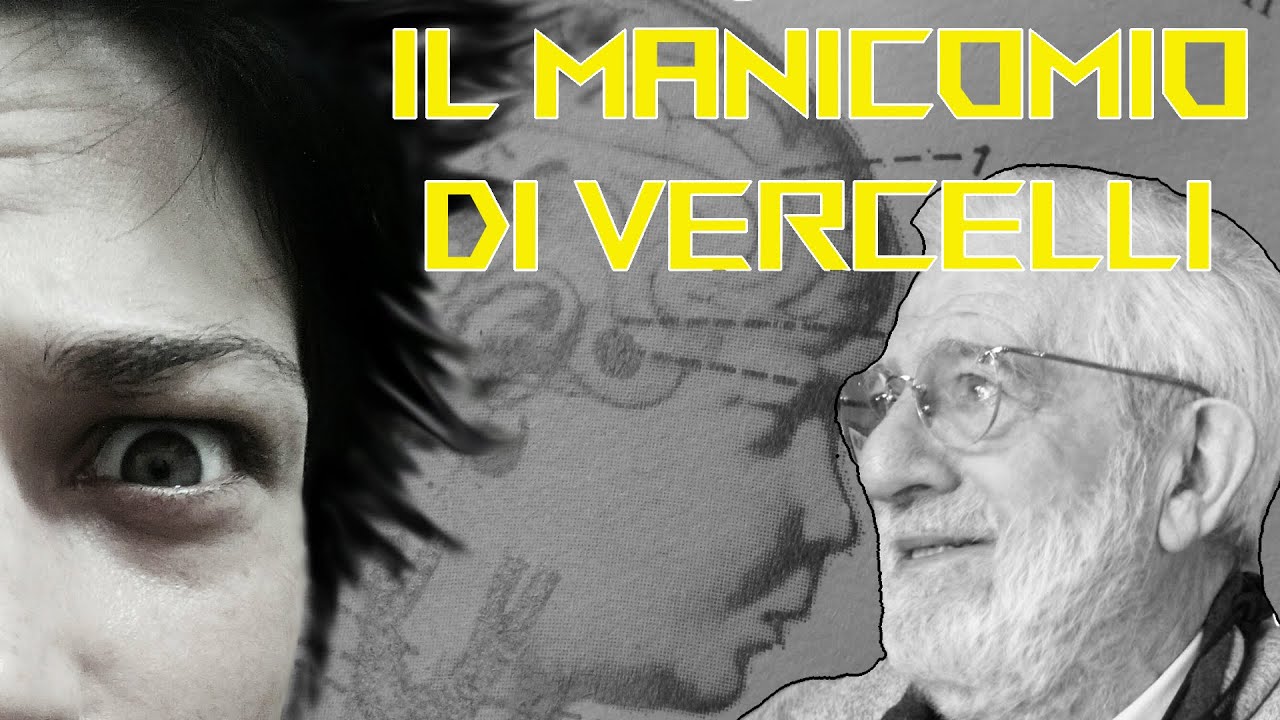 Ex MANICOMIO di Vercelli: storia e intervista al podologo della struttura
