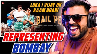 BAIL PE REACTION | LOKA X KAAM BHAARI X VIJAY DK | LOKA YAHA HAI SIDE (B) | AFAIK