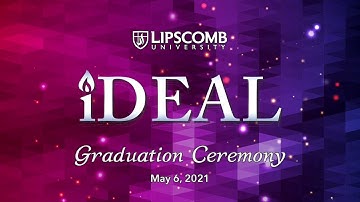 Lipscomb IDEAL Graduation May 2021