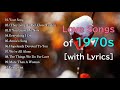 Best classic love songs of 70s with lyrics