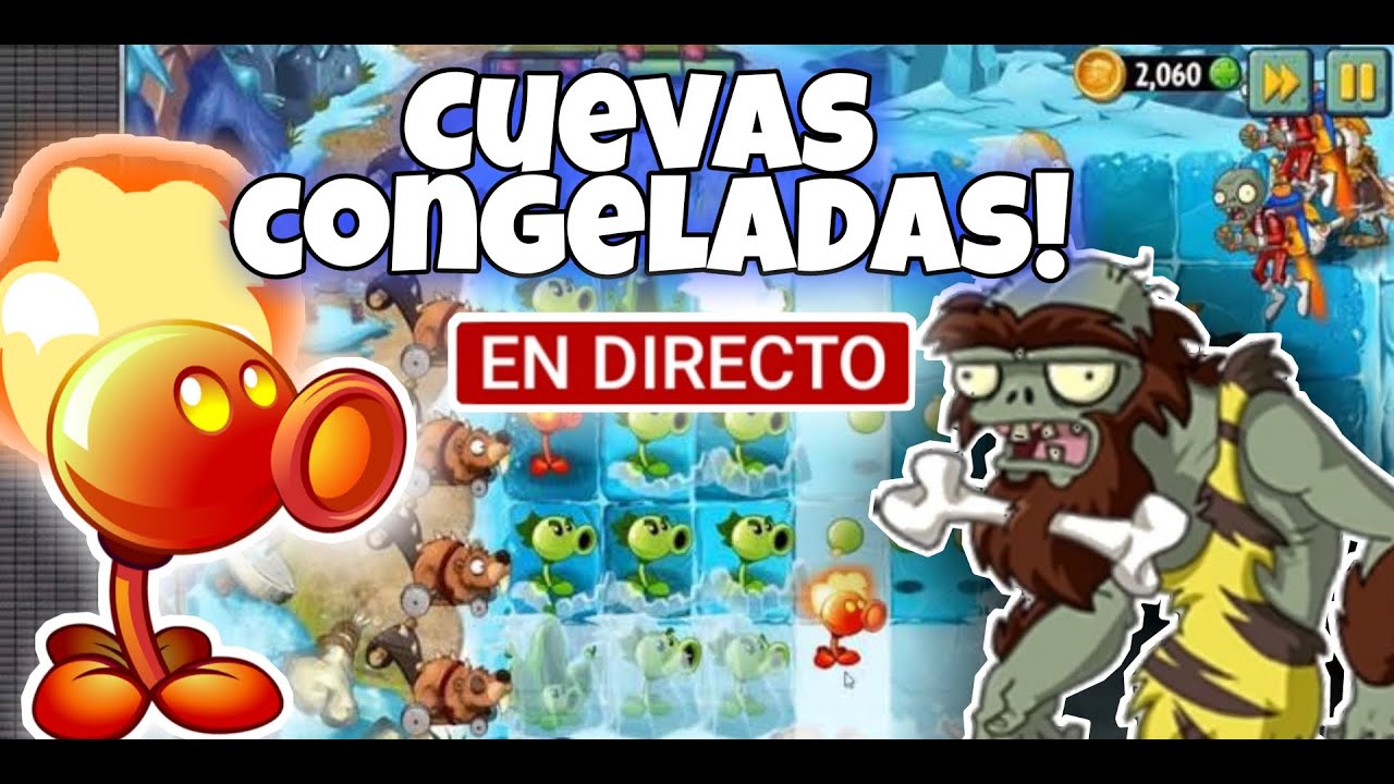 🧟‍♂️ TERMINANDO CUEVAS 🧊 CONGELADAS 🌱PLANTAS VS ZOMBIES 2 🧟‍♀️☘️ EN ...