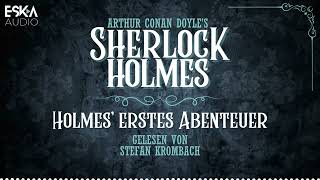 Sherlock Holmes – Holmes' erstes Abenteuer / Die Gloria Scott (Komplettes Hörbuch)