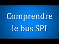 Electronique comprendre le bus spi serial peripheral interface