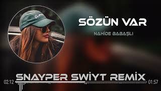 Nahide Babashli - Sözün Var ( Snayper Swiyt Remix ) Kaçtı gelmez uykularım Resimi