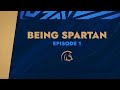 Being spartan  episode 1