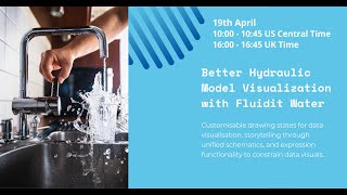 Celebrity Fluidit webinar: Novel Hydraulic Model Visualization with Fluidit Water Wealth