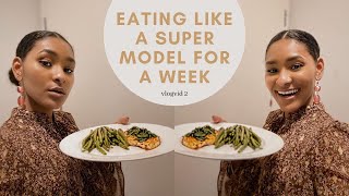 Eating Like A Super Model For A Week || VLOGVID 2