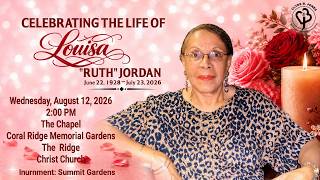 Celebrating the Life of Louisa Ruth Jordan