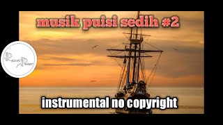 Musik puisi sedih emosional #2 instrumental backsound no copyright