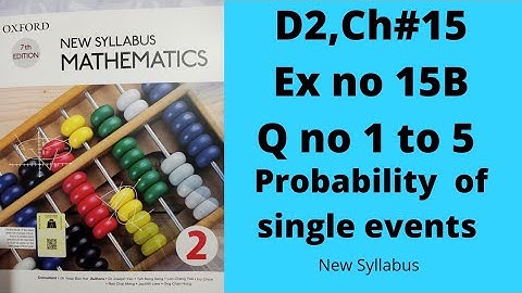 Oxford Mathematics 2, D2, NSM, Chapter no 15, Probability, Ex no 15B, Q no 1 to 5, #olevels #igcse