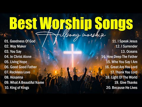 Nonstop Hillsong Worship Songs Playlist, Best Worship Songs 2025 Collection, Christian Worship Music