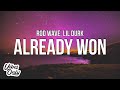 Rod Wave - Already Won (Lyrics) ft. Lil Durk