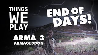 Arma 3 Armageddon - End of Days! Guide