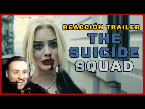 REACCIÓN al TRAILER de THE SUICIDE SQUAD