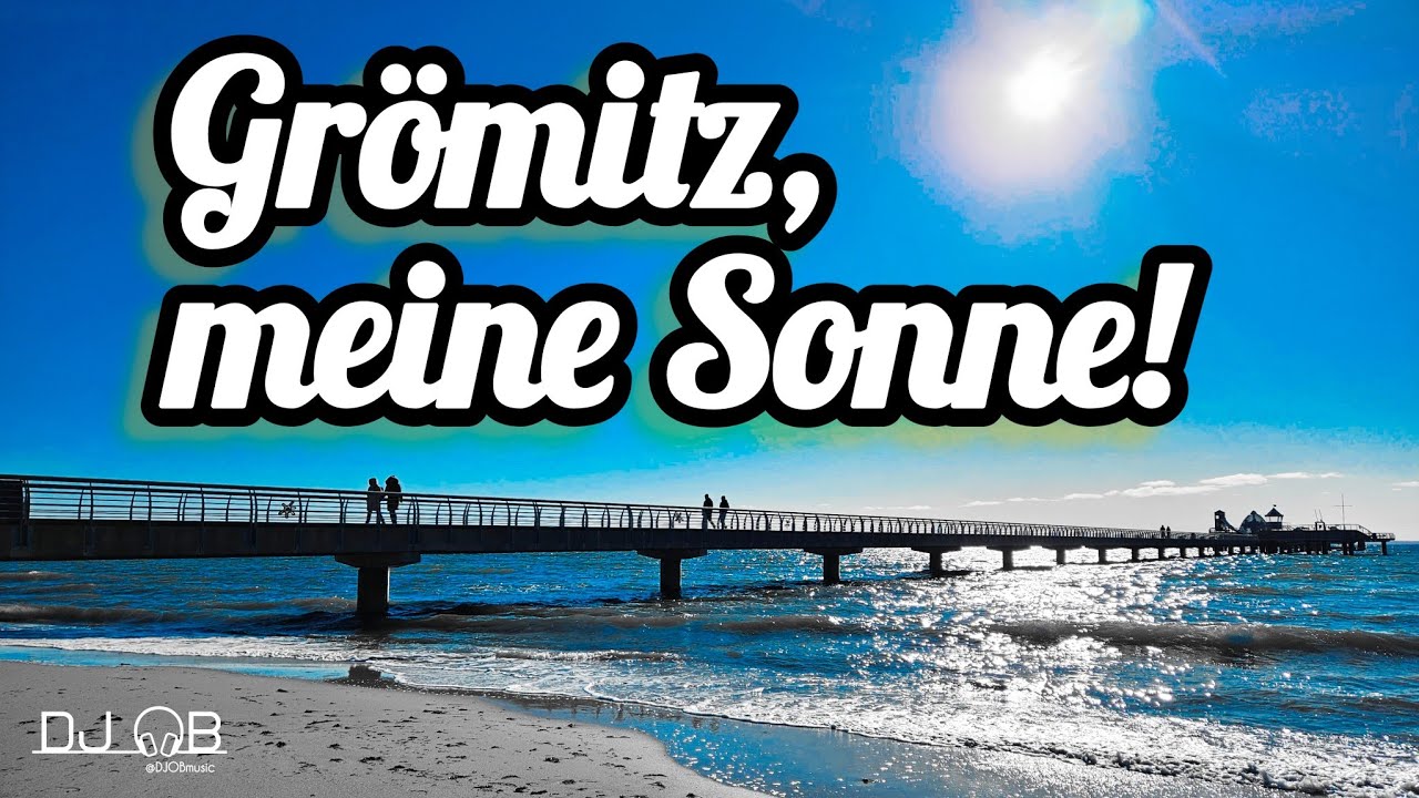 Grömitz, meine Sonne – DJ O.B. ☀️ | Dein Song für den Ostsee-Urlaub! (Offizielles Musikvideo)