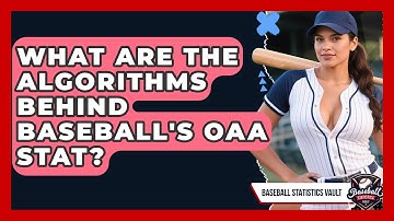 What Are The Algorithms Behind Baseball