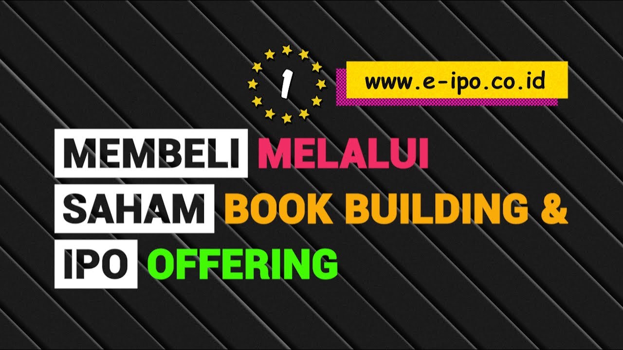 1 MEMBELI SAHAM IPO MELALUI PROSES BOOK BUILDING (PENAWARAN AWAL
