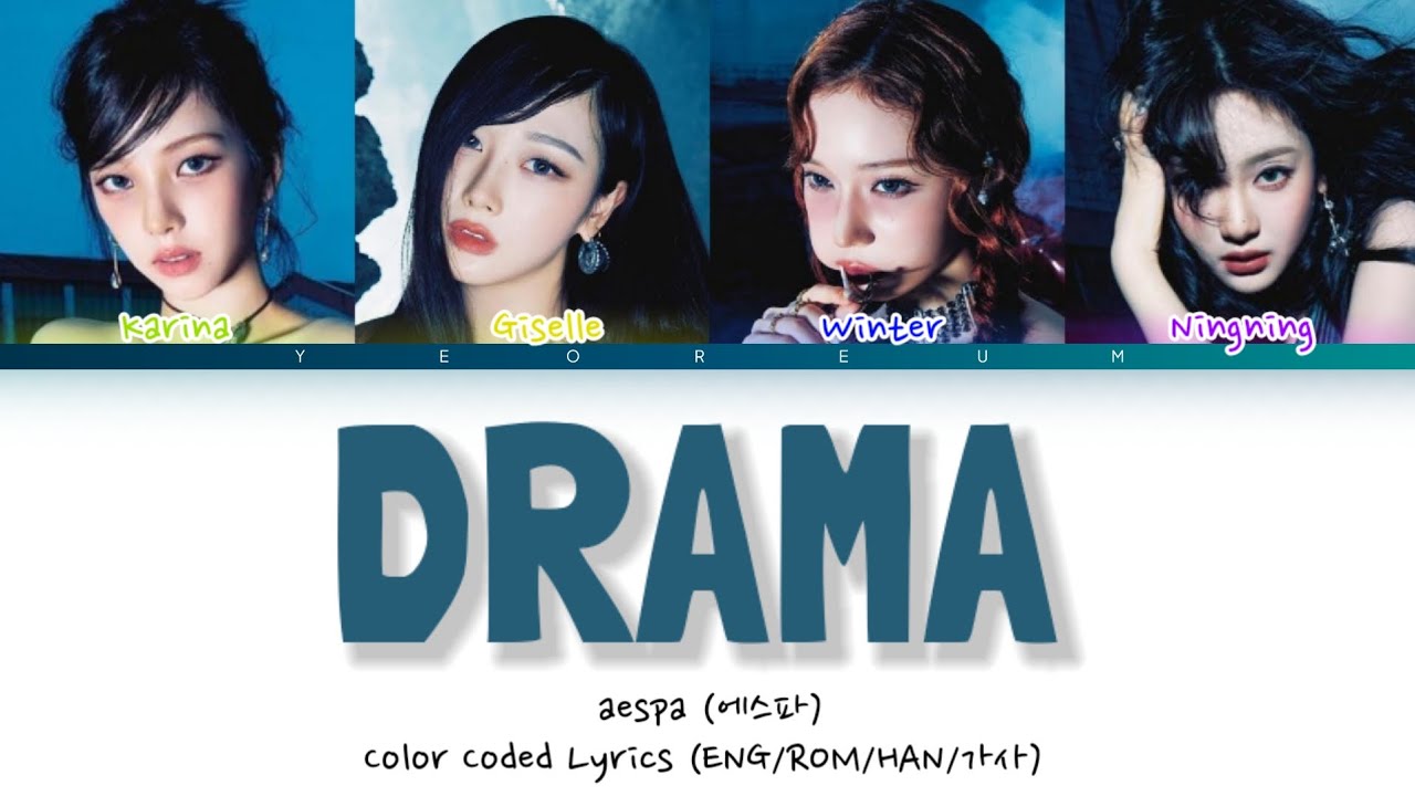 aespa (에스파) - DRAMA (Color Coded Lyrics) [ENG/ROM/HAN/가사] || ujung ♡︎ ...