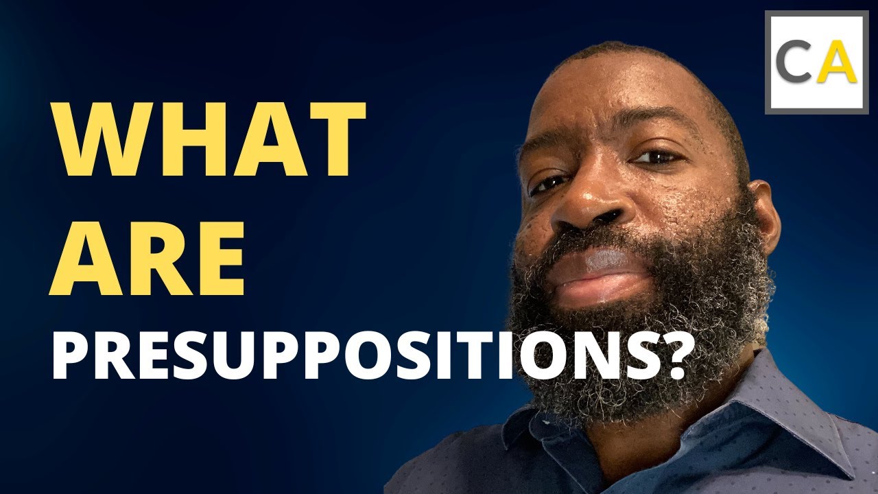 What are presuppositions?