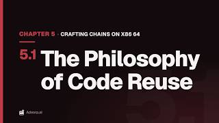 5.1 The Philosophy of Code Reuse | Crafting Chains on x86 64
