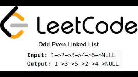 LeetCode Odd Even Linked List Solution Explained - Python