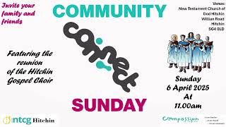 NTCG Hitchin Community Connect Sunday 6 April 2025