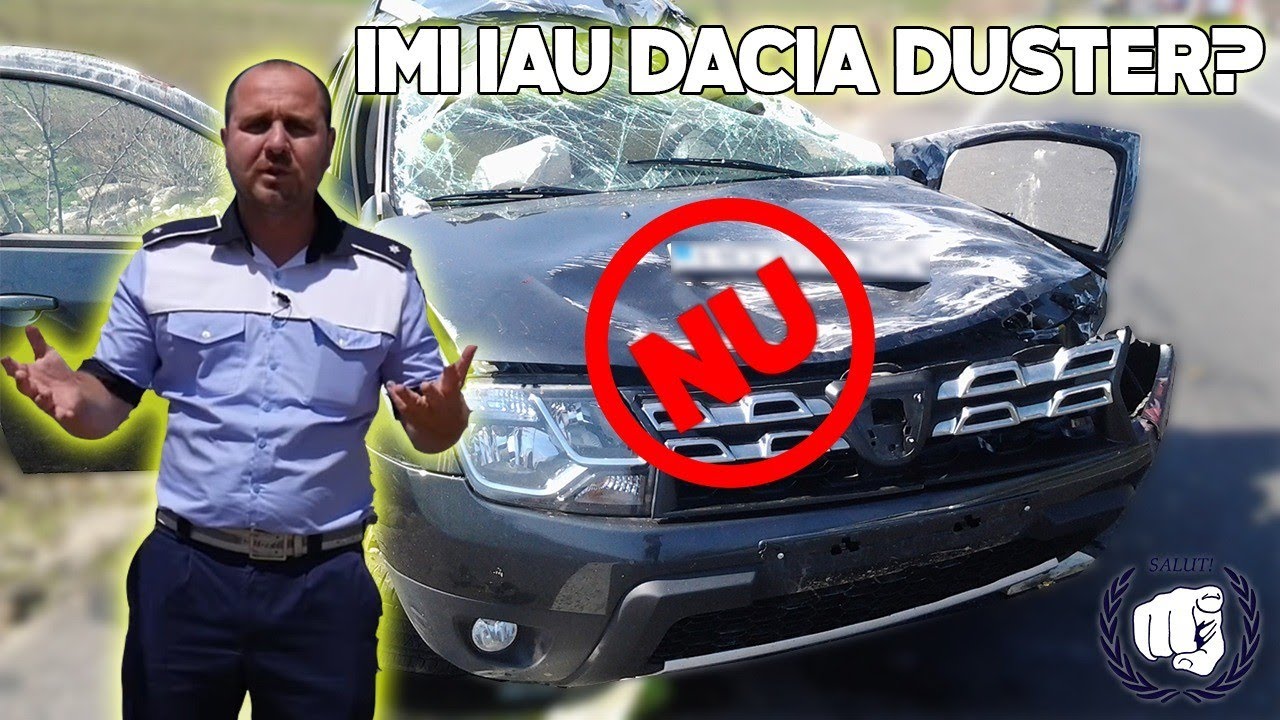 De ce NU o să-mi cumpăr NICIODATĂ DACIA DUSTER!! *are legătură cu meseria de polițist*