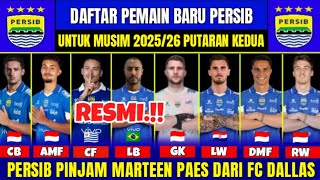RESMI 🔥 DAFTAR PEMAIN BARU PERSIB UNTUK PUTARAN KEDUA‼️MARTEEN PAES PERSIB | PERSIB TV