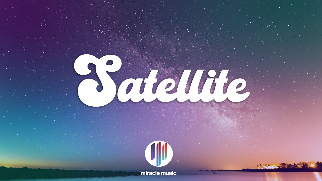 Khalid - Satellite (Lyrics) Khalid - Satellite (Lyrics)