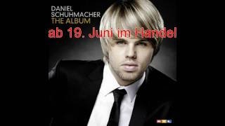 I love your Smile - Daniel Schuhmacher - The Album (Neues Album)